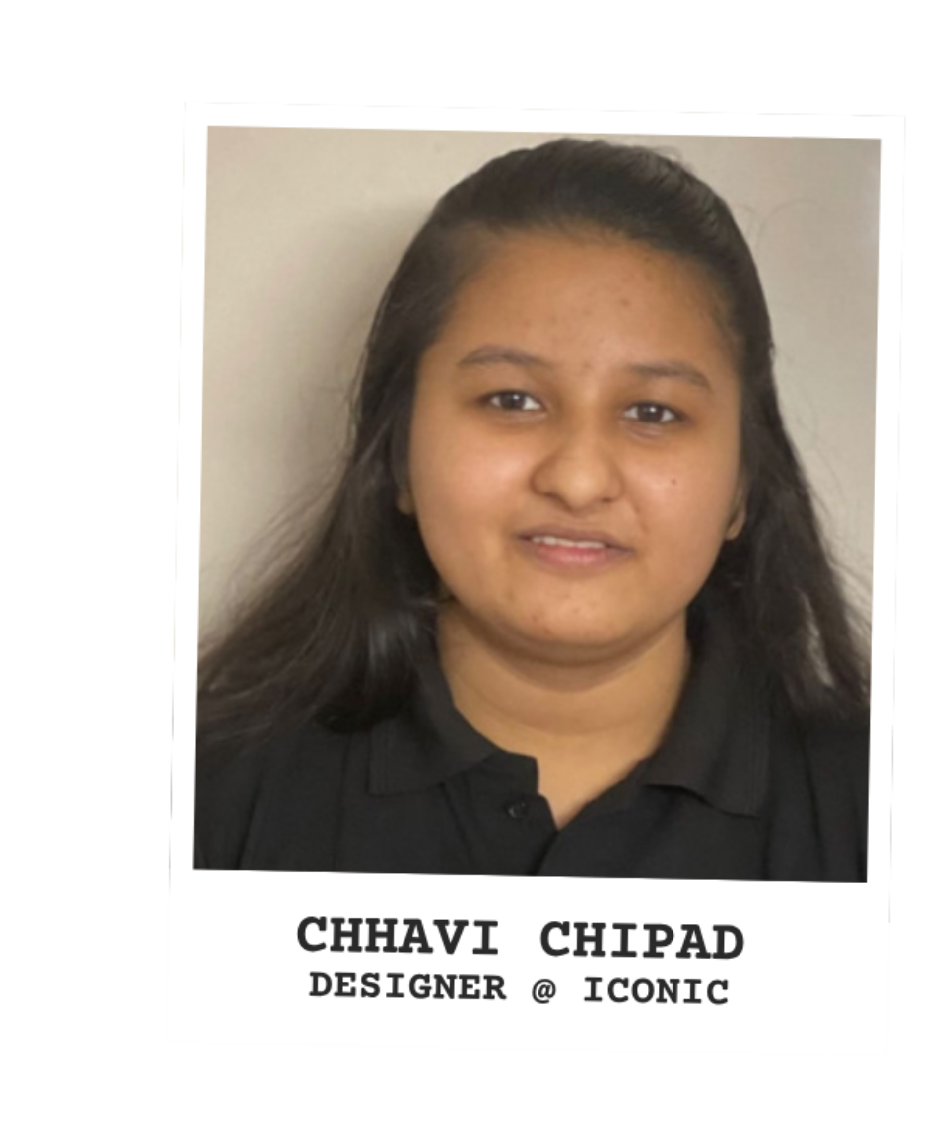 Chhavi Chipad, Designer at Iconic